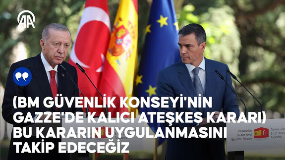 Cumhurbaşkanı Erdoğan, İspanya Başbakanı Sanchez ile ortak basın toplantısı düzenledi