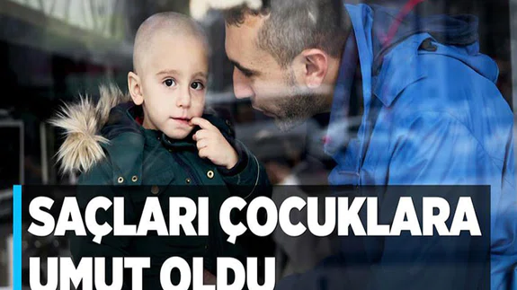 Oğlunun saçını lösemili çocuklar için bağışladı