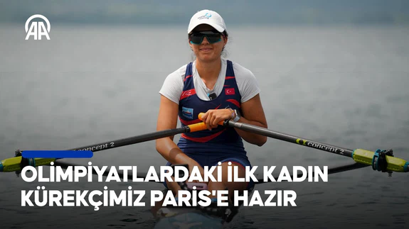 Kürek sporunun altın kızı Elis Özbay, Türk bayrağını Paris'te daha yükseğe taşımayı hedefliyor