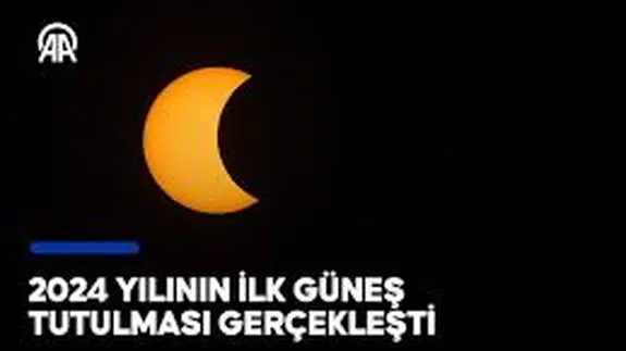 2024 yılının ilk Güneş tutulması gerçekleşti