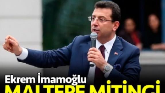 Ekrem İmamoğlu Maltepe Mitingi canlı yayın izle