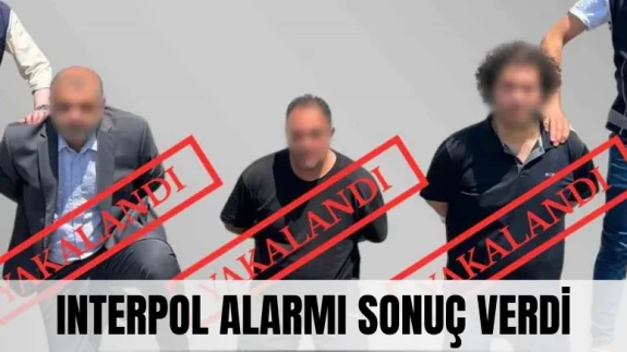 Kırmızı bültenle aranan suçlular tek tek yakalandı!