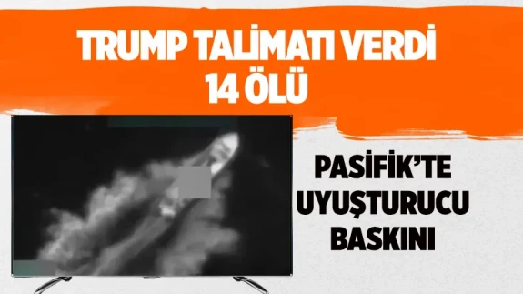 Pasifik'te uyuşturucu teknelerine baskın: 'Narko-terörist' avında 14 ölü!