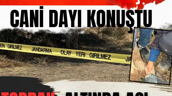 Kayıp diye aranıyordu, diri diri toprağa gömülmüş! Yeğenine dehşeti yaşatan dayı konuştu