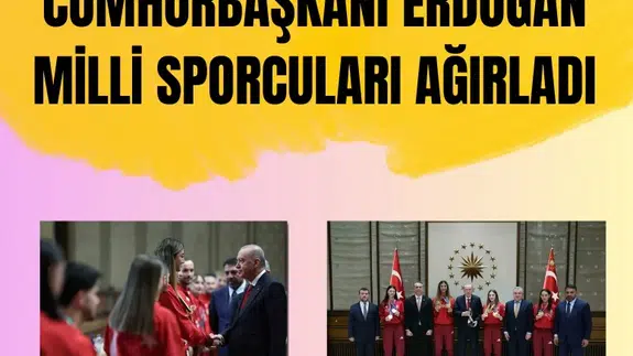 Cumhurbaşkanı Erdoğan, Türkiye'yi gururlandıran sporcuları ağırladı