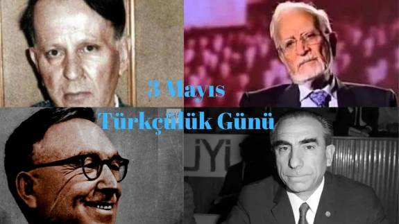 3 Mayıs Türkçülük Günü: Milliyetçiliğin Kalbinin Attığı Gün!