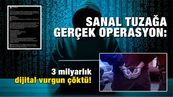 Sanal tuzağa gerçek operasyon: 3 milyarlık dijital vurgun çöktü!