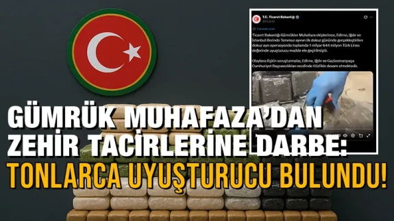 Gümrük muhafaza’dan zehir tacirlerine darbe:Tonlarca uyuşturucu bulundu!