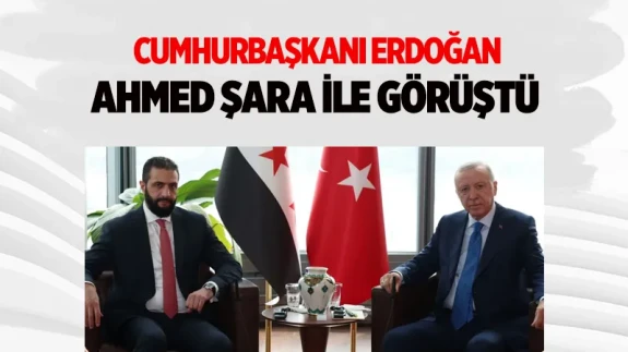 Erdoğan ile Ahmed Şara arasında sürpriz görüşme: Türkevi’nde dikkat çeken temas