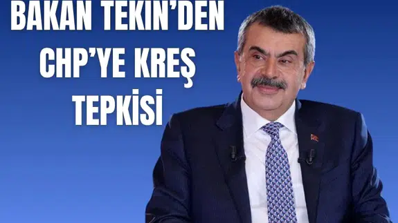 Bakan Yusuf Tekin’den CHP ve İBB’ye kreş tepkisi
