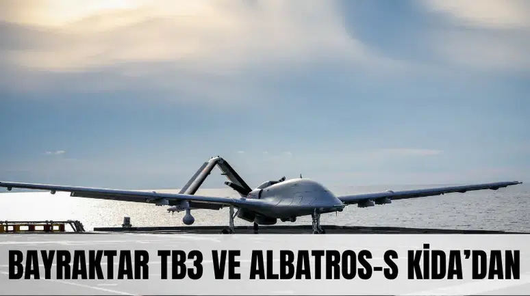 Mavi Vatan’da TB3 SİHA ve Albatros-S KİDA’dan müşterek harekât başarısı