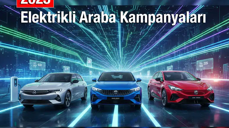 Elektrikli Araba Kampanyaları sayesinde 0 Faizli Elektrikli Araba Kampanya Fırsatlarını Kaçırmayın!