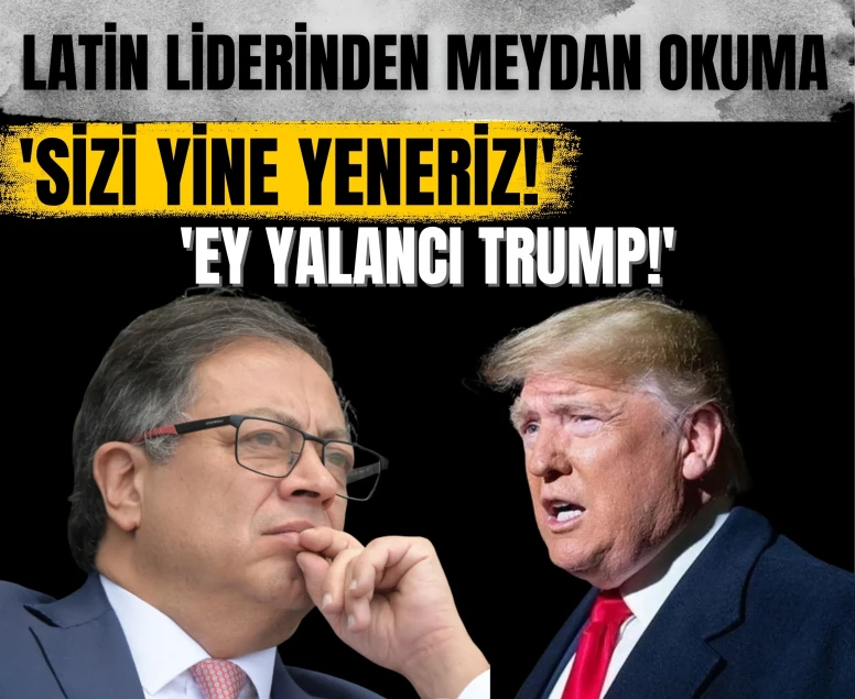 'Ey yalancı Trump!' Latin liderinden meydan okuma: 'Sizi yine yeneriz!'