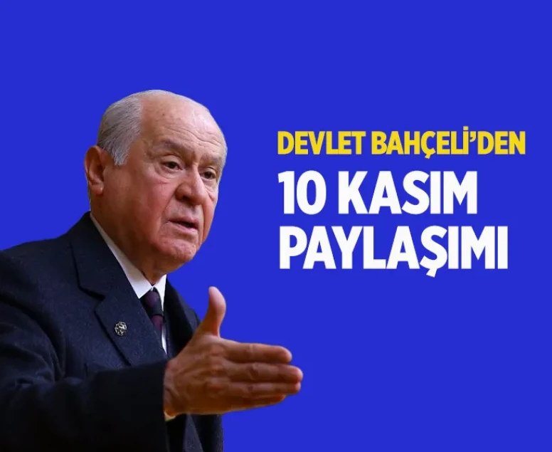 Devlet Bahçeli'den 10 Kasım'da ezber bozan vurgu: 10 Kasım yas günü değil, tazelenme fırsatıdır!