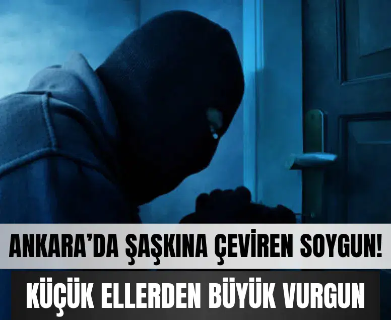 Başkent'te seri hırsızlık...Yaşları küçük, suçları büyük!
