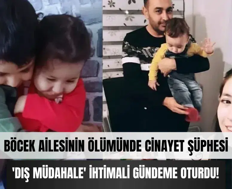 Böcek ailesinin ölümünde cinayet şüphesi! Savcılık harekete geçti