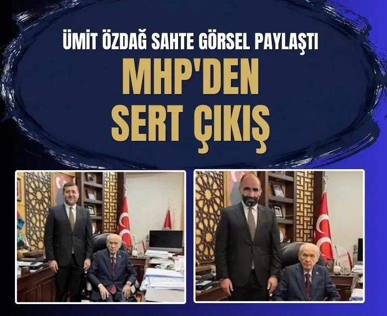 Zafer Partisi’nin lideri Özdağ sahte görseli paylaştı: MHP'den sert yorum