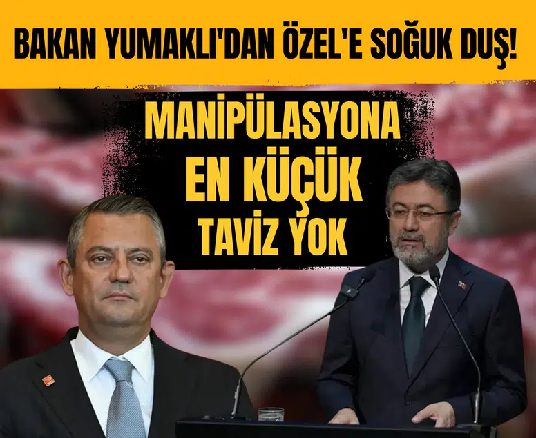 Bakan Yumaklı'dan Özel'e soğuk duş! Algı operasyonuna geçit vermedi