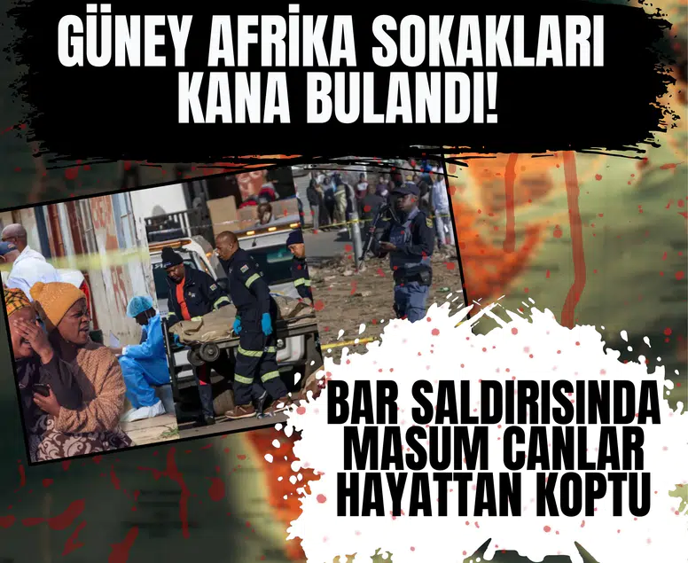 Güney Afrika sokakları kana bulandı! Bar saldırısında masum canlar hayattan koptu