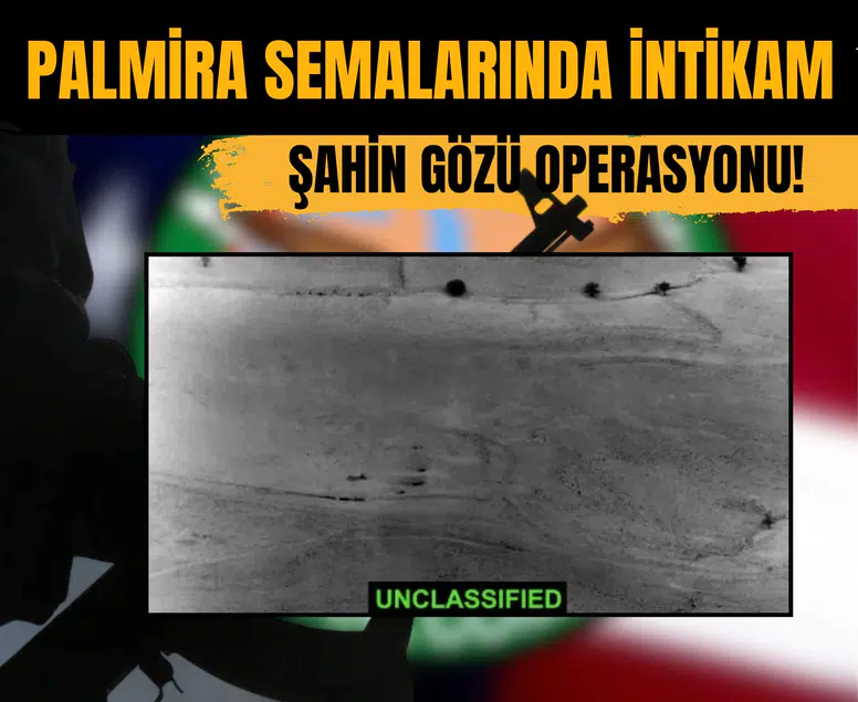 Palmira semalarında intikam: Şahin gözü operasyonu!
