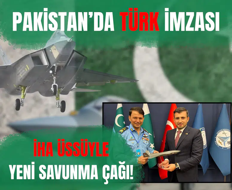 Pakistan’da Türk imzası: İHA üssüyle yeni savunma çağı!