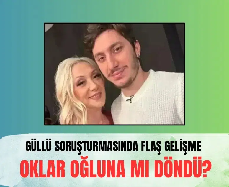 Tuğyan ve Tuğberk kardeşler karşı karşıya mı? Güllü soruşturmasında kritik çağrı!