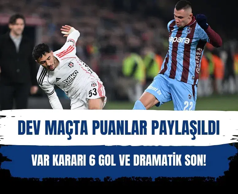 Trabzonspor 3-1’den döndü! Beşiktaş deplasmanda 1 puana razı oldu