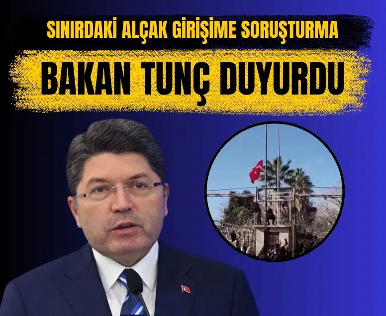 Türk bayrağına yapılan saldırıya soruşturma başlatıldı! Bakan Tunç açıkladı