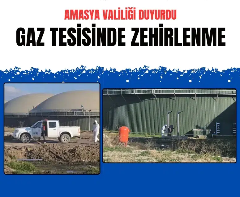 Amasya’da Biyogaz Tesisinde gaz zehirlenmesi: 3 işçi yaşamını yitirdi
