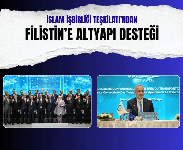 İİT Ulaştırma Bakanları Konferansı’nda Filistin’e altyapı desteği mesajı
