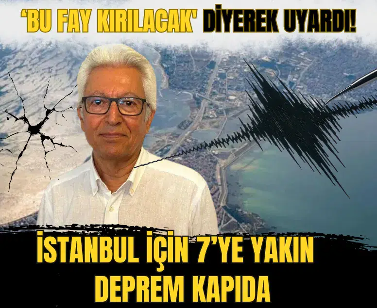 'Bu fay kırılacak' diyerek uyardı! İstanbul için 7’ye yakın deprem kapıda