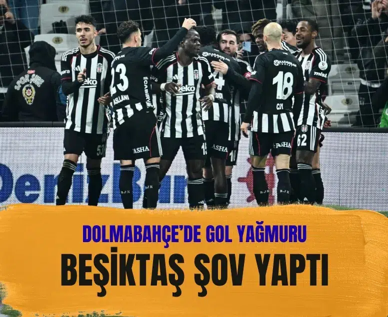 Beşiktaş Dolmabahçe’de fırtına gibi esti: 4-0
