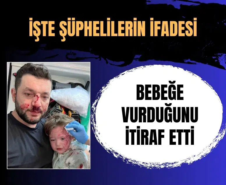 Yalova’da 14 aylık bebeğin yaralandığı komşu kavgasıyla ilgili baba ve anne ifade verdi