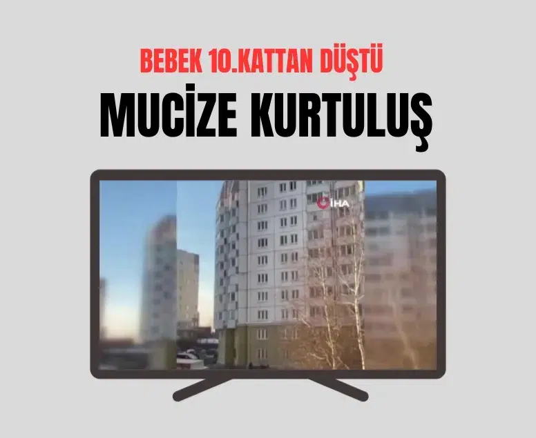 Rusya’da 10. kattan düşen bebek, açılan mont sayesinde kurtarıldı