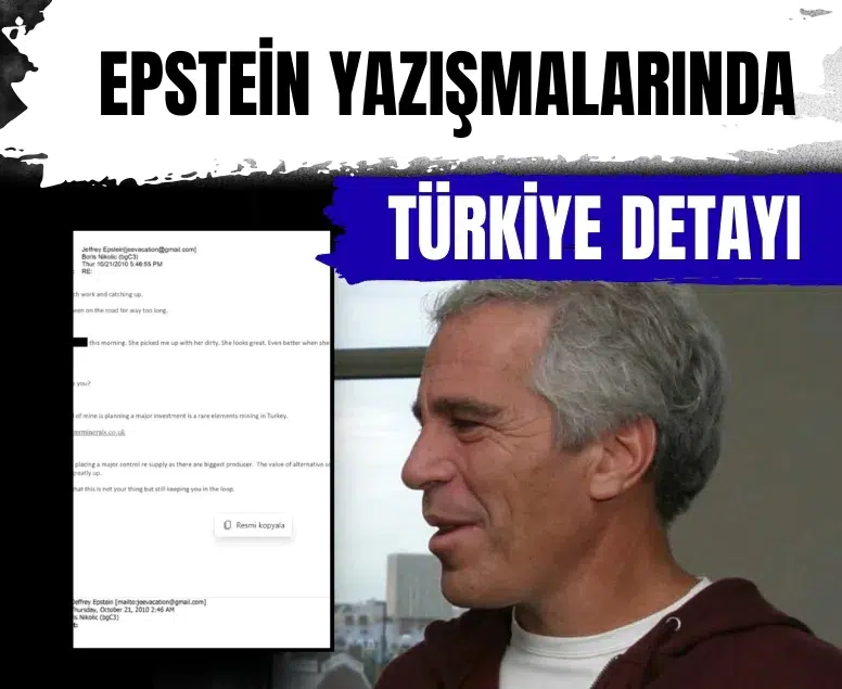 Epstein belgelerinde Türkiye sürprizi! Nadir toprak elementlerinde kritik rol
