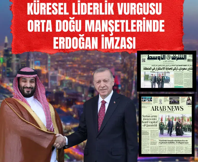Orta Doğu basınında Türkiye vurgusu! Erdoğan’ın temasları manşetlerde