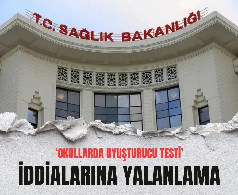 Sağlık Bakanlığı’ndan okullarda uyuşturucu testi iddialarına net yanıt