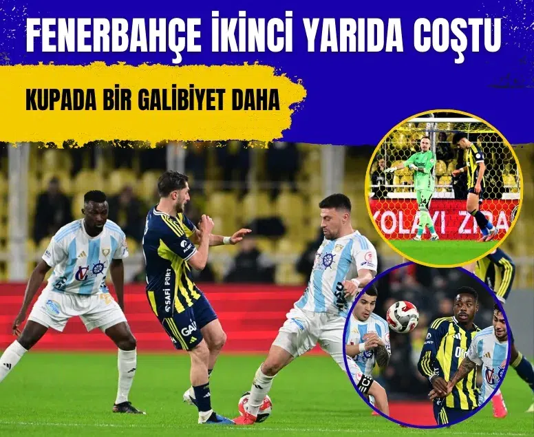 Türkiye Kupası'nda oynanan Fenerbahçe-Erzurumspor maçının golleri ve özeti