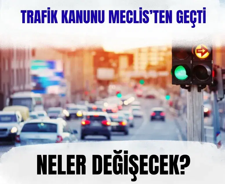 TBMM’de 36 maddelik trafik düzenlemesi kabul edildi