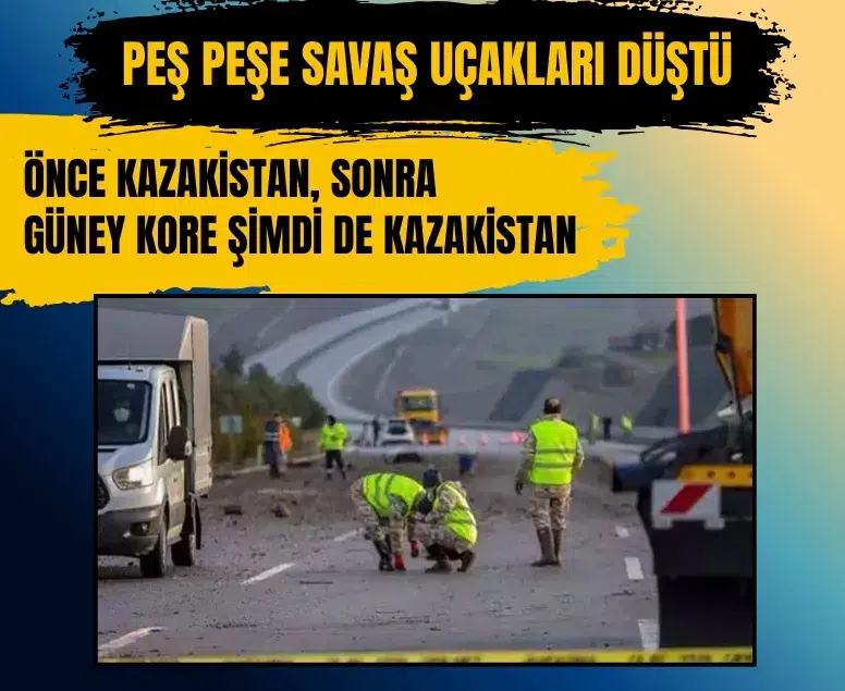 Balıkesir, Güney Kore ve Kazakistan’da savaş uçakları düştü