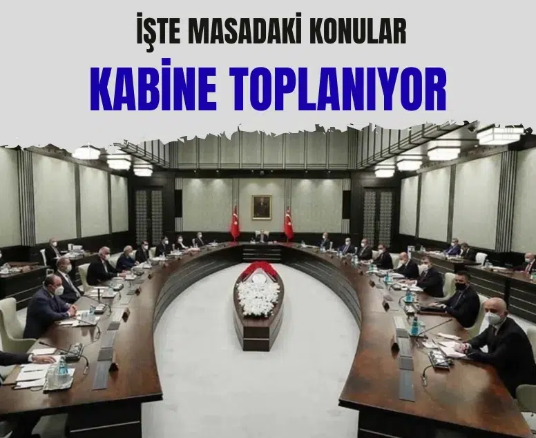 Kabine 3 hafta sonra toplanıyor: Kritik kararlar yolda