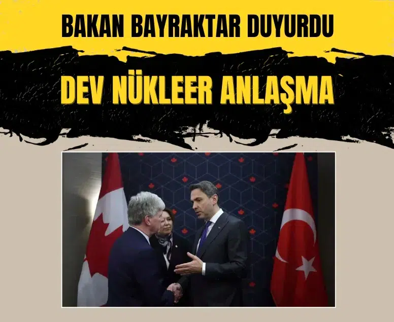 Türkiye ile Kanada arasında nükleer enerji iş birliği