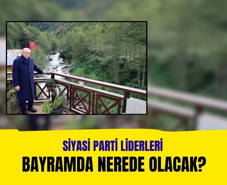 Siyaset sahnesinde bayram trafiği: Liderlerin programları belli oldu