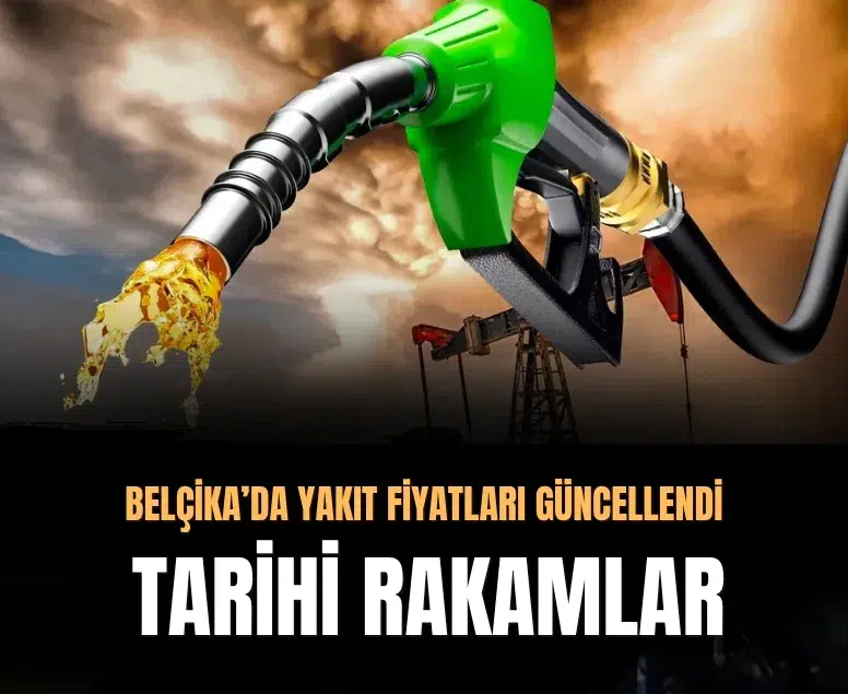 Belçika’da akaryakıt fiyatlarına zam: Dizel tarihi zirveye ulaştı