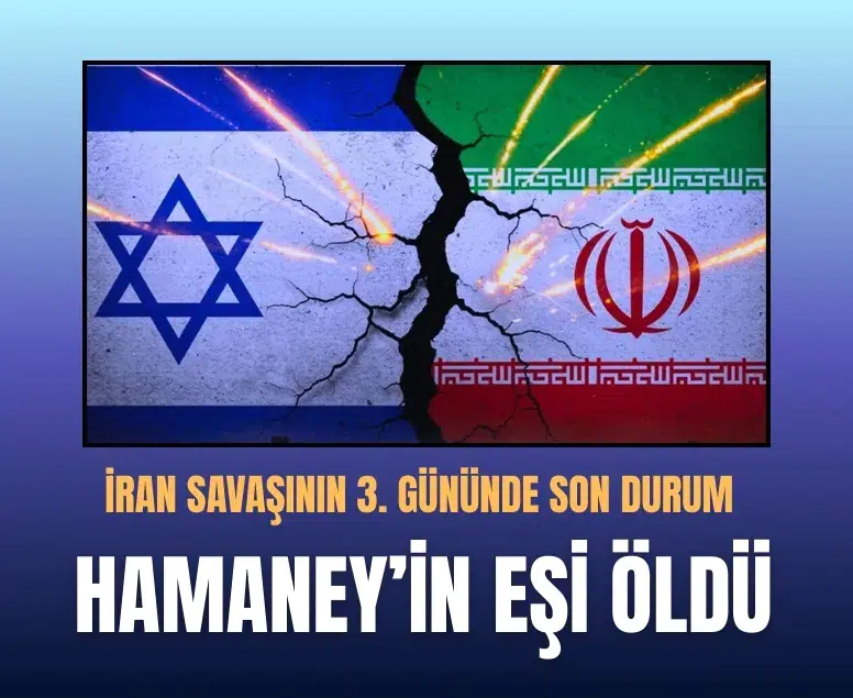 İran Savaşının 3. gününde son durum! Hamaney’in eşi Mansure Hüceste hayatını kaybetti