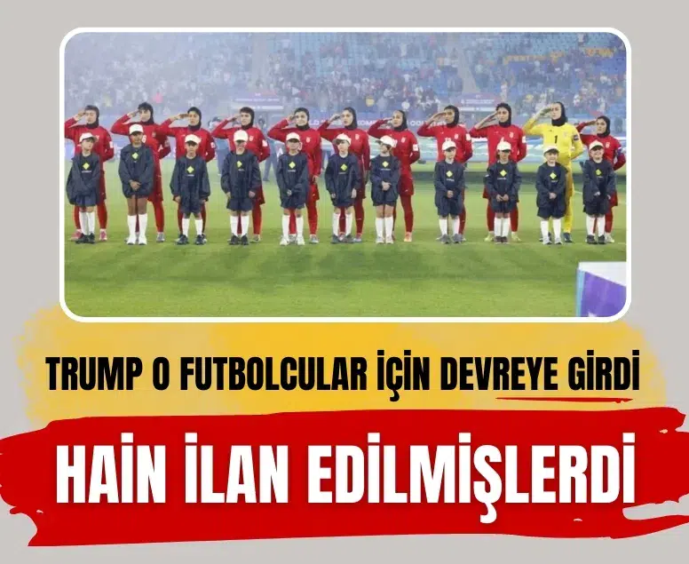 Trump’tan İran kadın futbolcular için iltica çağrısı