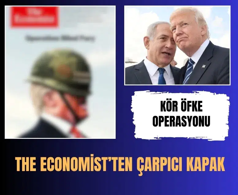 The Economist’in 'Kör Öfke Operasyonu' kapağı dünya gündeminde