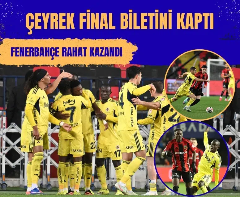 Türkiye Kupası'nda Gaziantepspor - Fenerbahçe maçının özeti ve golleri
