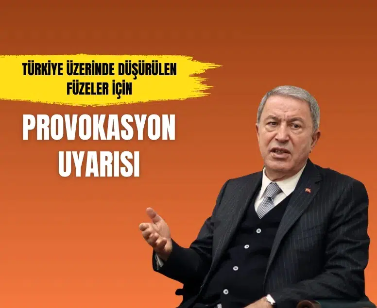Hulusi Akar’dan İran füzeleri hakkında dikkat çeken sözler