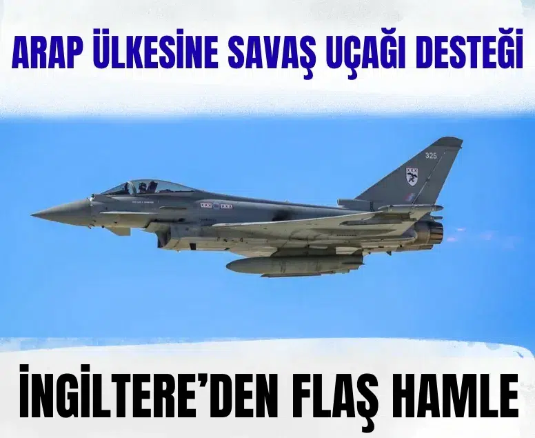 İngiltere’den Körfez Hamlesi: Katar’daki filoya 4 Typhoon Jeti gönderiliyor